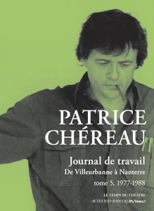 Cover of the book Journal de travail - by Patrice Chéreau and Julien Centrès
