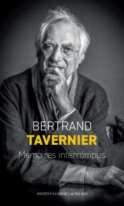 Couverture du livre Mémoires interrompus - de Bertrand Tavernier