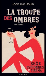 Couverture du livre La Troupe des ombres - de Jean-Luc Douin