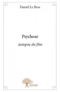 Couverture du livre Psychose par Daniel Le Bras