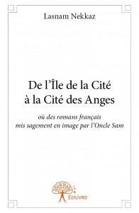 Couverture du livre De l'Île de la Cité à la Cité des Anges par Lasnam Nekkaz