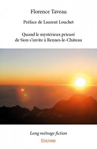 Couverture du livre Quand le mystérieux prieuré de Sion s'invite à Rennes-le-Château par Florence Taveau
