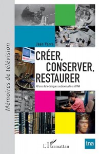 Couverture du livre Créer, conserver, restaurer - de Jean Varra
