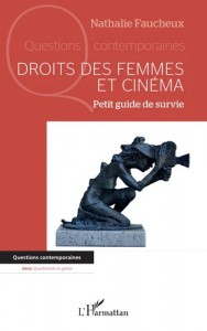 Couverture du livre Droits des femmes et cinéma - de Nathalie Faucheux