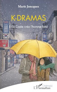 Couverture du livre K-dramas - de Marie Joncquez