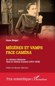 Mégères et vamps face caméra:La violence féminine dans le cinéma français (1914-1929)