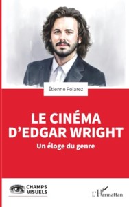 Cover of the book Le Cinéma d'Edgar Wright - by Etienne&nbsp;Poiarez