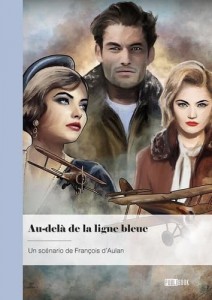 Couverture du livre Au-delà de la ligne bleue - de François D'Aulan