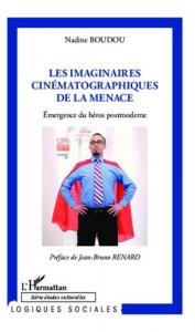 Couverture du livre Les Imaginaires cinématographiques de la menace par Nadine Boudou