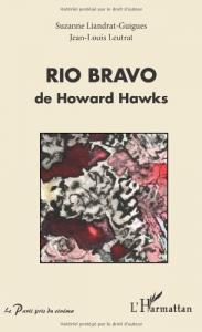 Cover of the book Rio Bravo de Howard Hawks - by Suzanne Liandrat-Guigues and Jean-Louis Leutrat