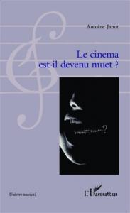 Cover of the book Le cinéma est-il devenu muet? - by Antoine Janot