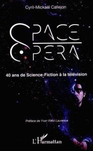 Cover of the book Space Opera - by Cyril-Mickaël Callejon