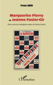 Couverture du livre Marguerite Pierry et Jeanne Fusier-Gir par Yves Uro