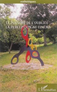 Cover of the book Le Pouvoir de l'oubliée - by Lucie Roy
