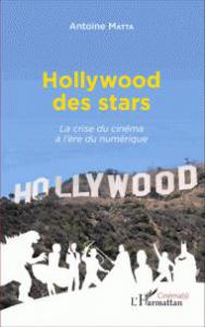 Cover of the book Hollywood des stars - by Antoine Matta
