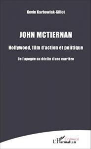 Cover of the book John McTiernan - by Kevin Karbowiak-Gillot