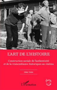 Couverture du livre L'Art de l'Histoire - de Gábor Eröss