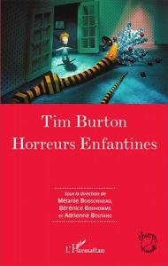Cover of the book Tim Burton, horreurs enfantines - Edited by Mélanie Boissonneau, Adrienne Boutang and Bérénice Bonhomme