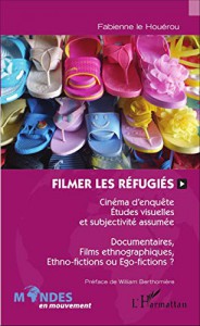 Couverture du livre Filmer les réfugiés - de Fabienne Le Houerou