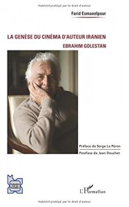 Cover of the book La Genèse du cinéma d'auteur iranien - by Farid Esmaeelpour