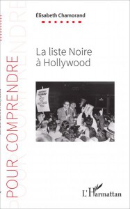 Cover of the book La Liste noire à Hollywood - by Elisabeth Chamorand