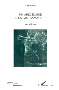 Couverture du livre Un abécédaire de la fantasmagorie - de Pascal Vimenet