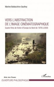 Couverture du livre Vers l'abstraction de l'image cinématographique par Martine Baldacchino-Gauthey