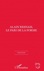 Couverture du livre Alain Resnais, le pari de la forme - de Franck Tourret