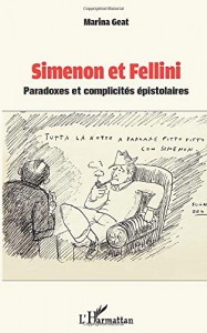 Couverture du livre Simenon et Fellini par Marina Geat