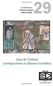 Cover of the book Jazz & Cinéma - Edited by Patrick Louguet and Alban Pichon