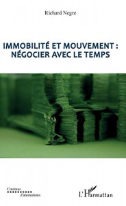 Cover of the book Immobilité et mouvement - by Richard Negre