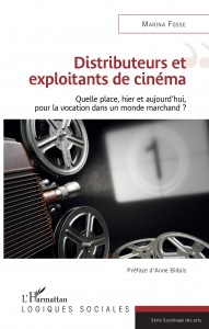 Couverture du livre Distributeurs et exploitants de cinéma - de Marina Fosse