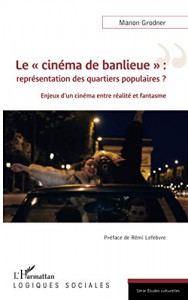 Couverture du livre Le cinéma de banlieue par Manon Grodner