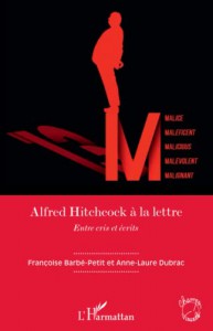 Couverture du livre Alfred Hitchcock à la lettre - de Françoise Barbé-Petit et Anne-Laure Dubrac