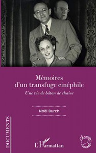 Couverture du livre Mémoires d'un transfuge cinéphile par Noël Burch