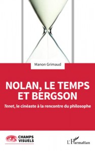 Couverture du livre Nolan, le temps et Bergson par Manon Grimaud