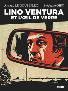 Lino Ventura:et l'œil de verre
