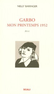 Couverture du livre Garbo, mon printemps 1952 - de Nelly Baringer