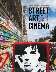Couverture du livre Street art & cinéma - de Stephanie Martin-Petit et Christian Omodeo