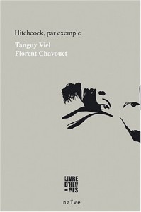 Couverture du livre Hitchcock, par exemple par Tanguy Viel et Florent Chavouet