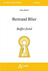 Couverture du livre Bertrand Blier - Buffet froid - de Pierre Beylot