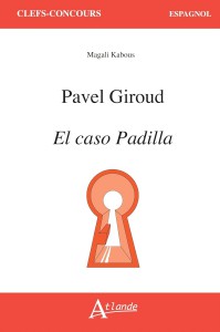 Cover of the book Pavel Giroud, El caso Padilla - by Magali Kabous