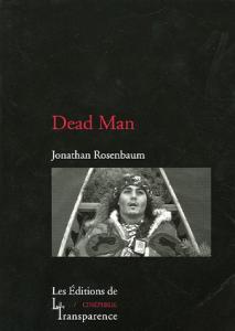 Couverture du livre Dead Man par Jonathan Rosenbaum