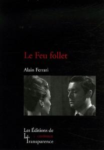 Couverture du livre Le Feu follet - de Alain Ferrari