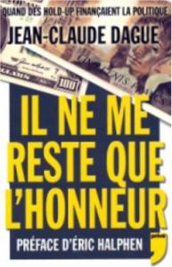 Cover of the book Il ne me reste que l'honneur - by Jean-Claude Dague