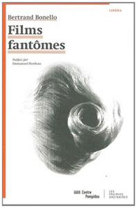 Couverture du livre Films Fantômes - de Bertrand Bonello