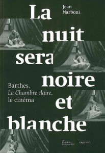 Couverture du livre La nuit sera noire et blanche - de Jean Narboni