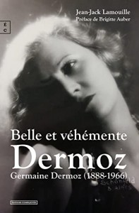 Cover of the book Belle et véhémente Dermoz - by Jean-Jack Lamouille