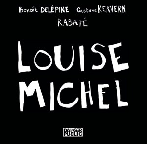 Couverture du livre Louise Michel par Benoît Delépine et Gustave Kervern