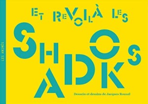 Cover of the book Et revoilà les Shadoks - Collective